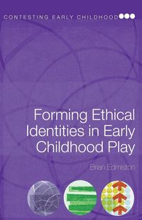 Produktbild: Forming Ethical Identities in Early Childhood Play