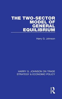 Produktbild: The Two-Sector Model of General Equilibrium