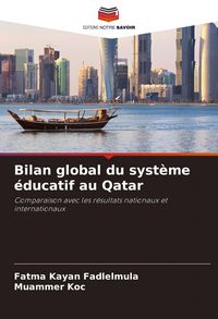Produktbild: Bilan global du syst&egrave;me &eacute;ducatif au Qatar