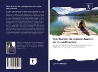 Produktbild: Distribuci&oacute;n de metales t&oacute;xicos en los sedimentos