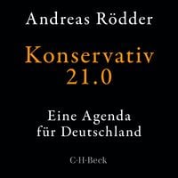 Bild vom Artikel Konservativ 21.0 vom Autor Andreas Rödder