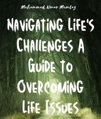 Produktbild: Navigating Life's Challenges A Guide to Overcoming Life Issues