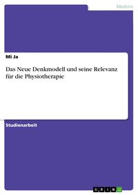 Produktbild: Das Neue Denkmodell und seine Relevanz f&uuml;r die Physiotherapie