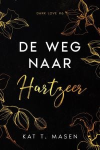 Produktbild: De weg naar hartzeer (Dark Love, #6)