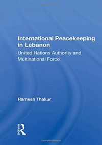 Produktbild: Thakur, R: International Peacekeeping in Lebanon
