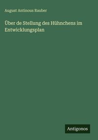Produktbild: &Uuml;ber de Stellung des H&uuml;hnchens im Entwicklungsplan