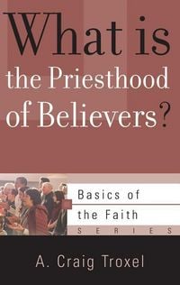Produktbild: What Is the Priesthood of Believers?