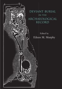 Produktbild: Deviant Burial in the Archaeological Record