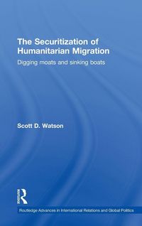 Produktbild: The Securitization of Humanitarian Migration