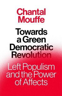 Bild vom Artikel Towards a Green Democratic Revolution vom Autor Chantal Mouffe