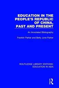Bild vom Artikel Parker, F: Education in the People's Republic of China, Past vom Autor Franklin Parker