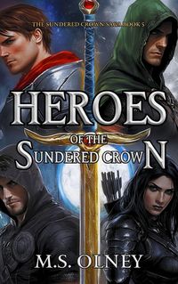 Produktbild: Heroes of the Sundered Crown (The Sundered Crown Saga, #5)