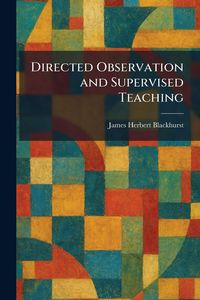 Produktbild: Directed Observation and Supervised Teaching