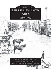 Produktbild: Grand Haven Area: 1860-1960