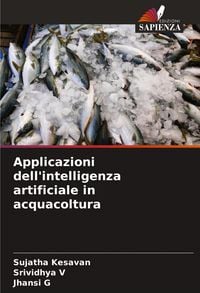 Produktbild: Applicazioni dell'intelligenza artificiale in acquacoltura