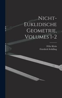 Produktbild: Nicht-Euklidische Geometrie, Volumes 1-2
