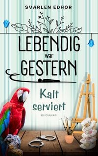 Produktbild: Lebendig war gestern - Regionalkrimi - Band 1