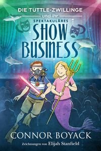 Produktbild: Die Tuttle-Zwillinge und ihr spektakul&auml;res Showbusiness