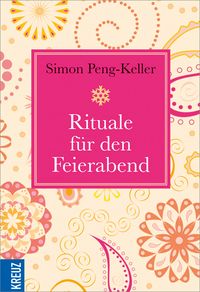 Produktbild: Rituale f&uuml;r den Feierabend
