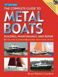 Produktbild: Roberts-Goodson, B: Complete Guide to Metal Boats (UK ED.)