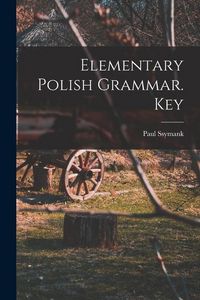 Produktbild: Elementary Polish Grammar. Key