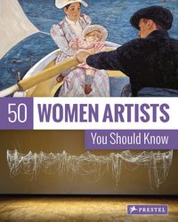 Produktbild: 50 Women Artists You Should Know