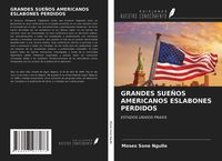 Produktbild: Grandes Sue&ntilde;os Americanos Eslabones Perdidos