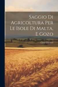 Produktbild: Saggio Di Agricoltura Per Le Isole Di Malta, E Gozo