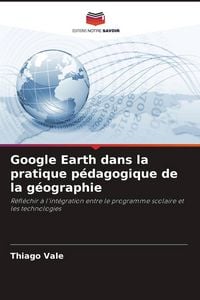 Produktbild: Google Earth dans la pratique p&eacute;dagogique de la g&eacute;ographie
