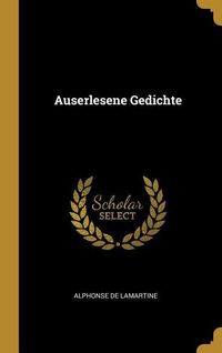 Bild vom Artikel Auserlesene Gedichte vom Autor Alphonse Marie L. de Prat de Lamartine