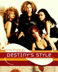 Produktbild: Destiny's Style: Bootylicious Fashion, Beauty, and Lifestyle Secrets from Destiny's Child