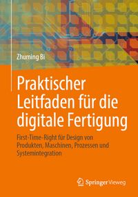 Produktbild: Praktischer Leitfaden f&uuml;r die digitale Fertigung