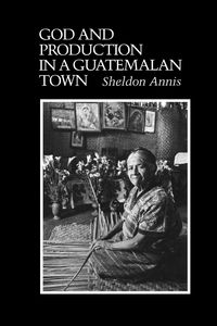 Produktbild: God and Production in a Guatemalan Town