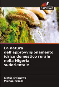 Produktbild: La natura dell'approvvigionamento idrico domestico rurale nella Nigeria sudorientale