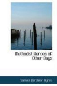 Produktbild: Methodist Heroes of Other Days