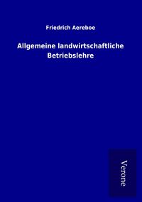 Produktbild: Allgemeine landwirtschaftliche Betriebslehre