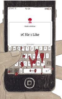 Produktbild: 1 Euro f&uuml;r 1 Like. Life is a Story - story.one