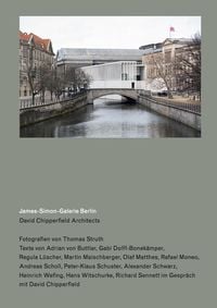 Produktbild: David Chipperfield Architects. James-Simon-Galerie Berlin. Fotografien von / Photography by Thomas Struth