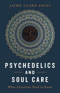 Produktbild: Psychedelics and Soul Care
