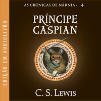 Produktbild: As Cr&ocirc;nicas de N&aacute;rnia: Pr&iacute;ncipe Caspian
