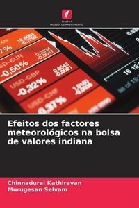 Produktbild: Efeitos dos factores meteorol&oacute;gicos na bolsa de valores indiana