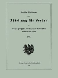 Produktbild: Amtliche Mitteilungen aus der Abteilung f&uuml;r Forsten des K&ouml;niglich Preu&szlig;ischen Ministeriums f&uuml;r Landwirtschaft, Dom&auml;nen und Forsten