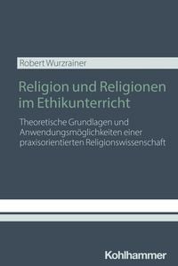 Produktbild: Religion und Religionen im Ethikunterricht