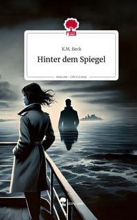 Produktbild: Hinter dem Spiegel. Life is a Story - story.one