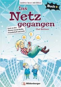 Produktbild: Buch+: Ins Netz gegangen - Sch&uuml;lerbuch