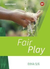 Produktbild: Fair Play - Lehrwerk f&uuml;r den Ethikunterricht - Neubearbeitung der Stammausgabe
