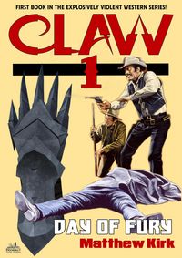 Produktbild: Day of Fury (#1 in the Claw Western Series)