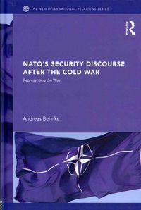Produktbild: Behnke, A: NATO's Security Discourse after the Cold War