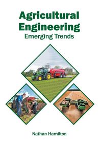 Produktbild: Agricultural Engineering: Emerging Trends