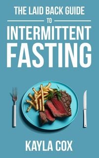 Produktbild: The Laid Back Guide To Intermittent Fasting